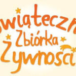 „NIE BĄDŹ OBOJĘTNY!!! RAZEM MOŻEMY WIĘCEJ” ŚWIĄTECZNA ZBIÓRKA ŻYWNOŚCI